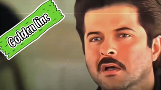 Anil Kapoor .. Golden line