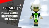 Preview my LEGO Kal’tsit Chibi from Arknights | Somchai Ud
