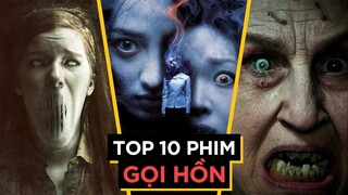 10 PHIM GỌI HỒN ĐÁNG SỢ NHẤT