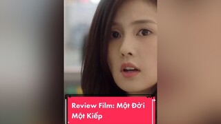 Rì viu Phim : Một Đời Một Kiếp PhimHayMoiNgay iQiyi KhoPhimNgonTinh#vietfilm bireview MeReviewPhim