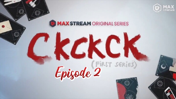 Ckckck (First Series) Ep.02