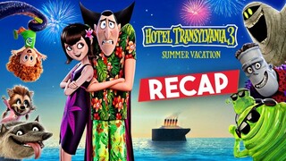 Hotel Transylvania 3: Summer Vacation Recap