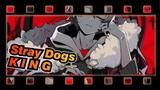 Stray Dogs|【Self-Drawn AMV 】K I N G -Nakahara Chuuya
