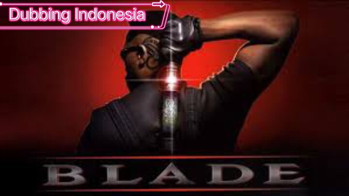 Blade (1998) Dubbing Indonesia Hd