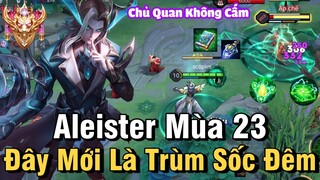 Aleister Mùa 23 Liên Quân Mobile | Cách Chơi, Lên Đồ, Phù Hiệu, Bảng Ngọc Cho Aleister Mùa 23 Đi Mid