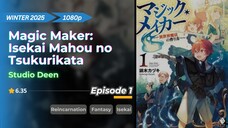 Magic Maker: Isekai Mahou no Tsukurikata | Eps. 01 | Sub Indo