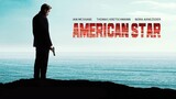 American Star - Official Trailer _ HD _ IFC Films ft. Ian McShane