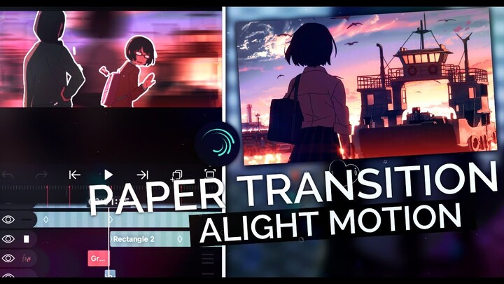 Tutorial Paper Aesthetic Transition || Alight Motion AMV