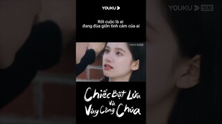 Rốt cuộc là ai đang đùa giỡn tình cảm của ai | Chiếc Bật Lửa và Váy Công Chúa | YOUKU Vietnam Shorts