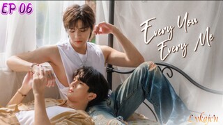 🇹🇭[BL]EVERY YOU,EVERY ME EP 06(engsub)2024