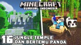 AKU BAWA PULANG PANDA DAN KETEMU JUNGLE TEMPLE !!🐼-Minecraft Survival Indonesia (Ep.16)