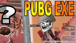 PUBG.EXE you laugh you noob