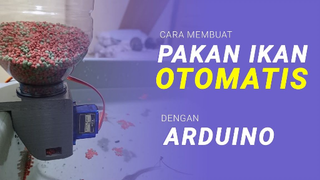 Cara Mudah Membuat Pakan Ikan Otomatis Dengan Arduino Part 1