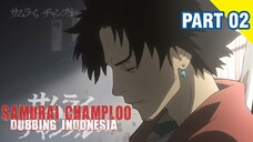 [DUB INDO] MUGEN SI PENGEMBARA - Samurai Champloo Episode 1 | Project by Dana Bimasakti