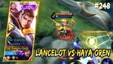 LANCELOT VS HAYA OREN WKWKWK | LANCELOT GAMEPLAY #248 | MOBILE LEGENDS BANG BANG