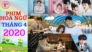 Top 7 Bộ Phim Truyền Hình Hoa Ngữ Lên Sóng Tháng 4 Năm 2020