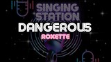 DANGEROUS - ROXETTE | Karaoke Version
