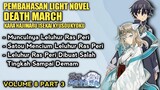 LELUHUR RAS PERI SALAH TINGKAH DIDEPAN SATOU - LN DEATH MARCH VOLUME 8 PART 3