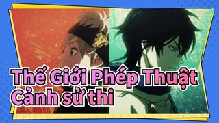 [Thế Giới Phép Thuật / Chỉnh sửa hỗn hợp] Cảnh sử thi