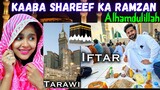 RAMADAN in MAKKAH and MADINA 💚 | Indian Reaction On Kaaba Sharif | Abdul Malik Fareed