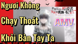 [Reincarnated Assassin]AMV | Ngươi Không Chạy Thoát Khỏi Bàn Tay Ta