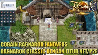 Cobain CBT Biar Cuan Nanti Ragnarok Landverse , Ragnarok Classic Yang Ada Fitur NFT/P2E-nya