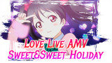 Sweet&Sweet Holiday | Love Live AMV_1