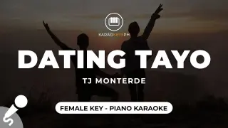 Dating Tayo - TJ Monterde (Female Key - Piano Karaoke)