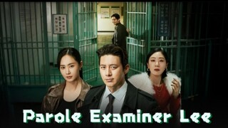 Parole Examiner Lee eps 7