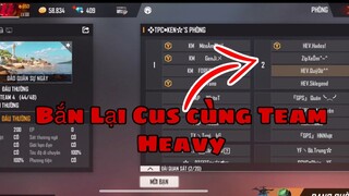 Bắn cus cùng Team Heavy | Khang Quỷ Dữ