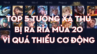 Top 5 Tướng Xạ Thủ Bị Ra Rìa Mùa 20 Vì Quá Thiếu Cơ Động _ Chiến Nát