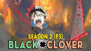 Tóm Tắt Anime: Black Clover Thế giới Phép Thuật (Season 2- P3 ) Mọt Anime
