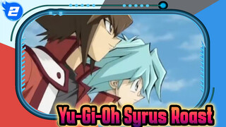 Is Syrus Truesdale Really A Piece Of Sh*t? | Yu-Gi-Oh GX Character Roast_2