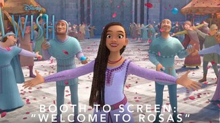Disney's Wish | Booth-to-Screen: "Welcome To Rosas"