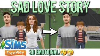 SAD LOVE STORY😢 *try not to cry* || Sims Freeplay