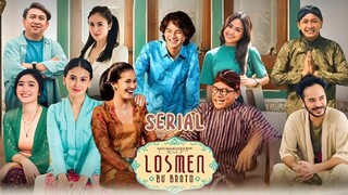 TEASER SERIAL LOSMEN BU BROTO| PLOT CERITA,CAST & CHARACTER|HIBURAN BAGI SELURUH RAKYAT INDONESIA