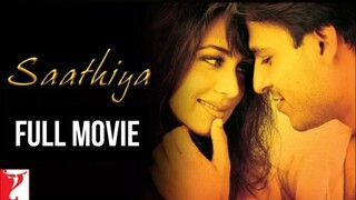 Saathiya_full movie