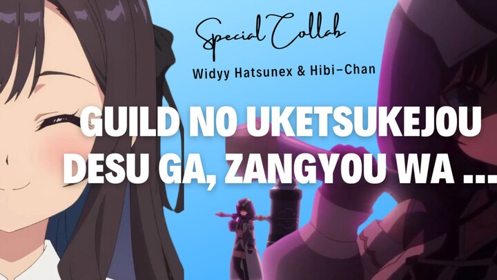 Guild no Uketsukejou desu ga, Zangyou... (collab Hibi-chan from Arifuretahibi)