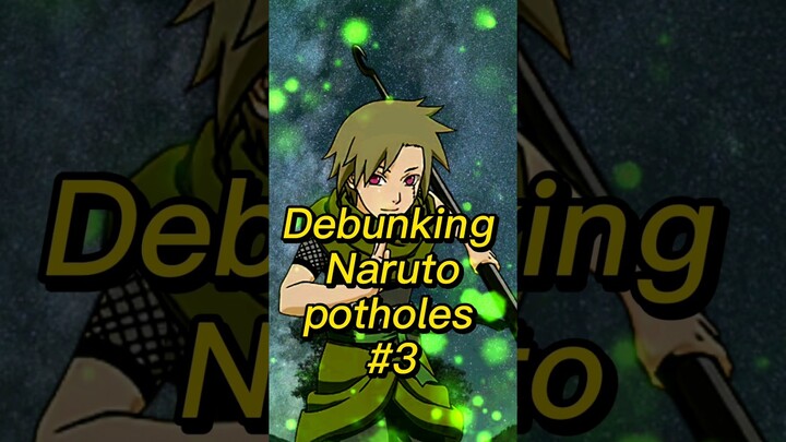 DEBUNKING NARUTO PLOTHOLES#3