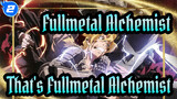 [Fullmetal Alchemist/AMV/Epic] That's Fullmetal Alchemist_2