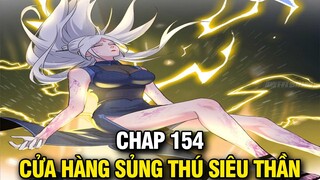 Cửa Hàng Sủng Thú Siêu Thần Chap 154 | Truyện Tranh Thuyết Minh | Lệ Phi Vũ