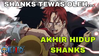 Akhir Hidup Shanks Akhirnya Terungkap