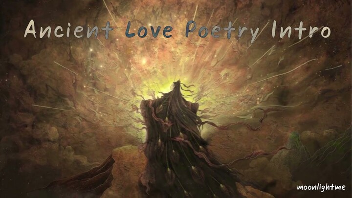 Ancient Love Poetry (千古玦尘) | ตำนานรักสองสวรรค์ (Intro)