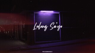 poisonhxrzy - lulong sa'yo (𝙨𝙡𝙤𝙬𝙚𝙙 + 𝙧𝙚𝙫𝙚𝙧𝙗)