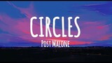 Circles - Post Malone (Lyrics)