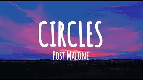 Circles - Post Malone (Lyrics)
