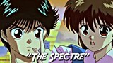 "The Spectre" - Yusuke Urameshi •AMV• | Ghost Fighter