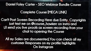Daniel Foley Carter  course - SEO Webinar Bundle Course download