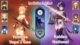 Final Build Yoimiya Vape 2 Geo & Raiden Naitional | La Hoàn Thâm Cảnh Tầng 12 | Genshin Impact 3.4