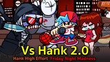 Hank High Effort 2.0 อัพเดทใหม่เพลงมันส์มาก Friday Night Madness | Friday Night Funkin